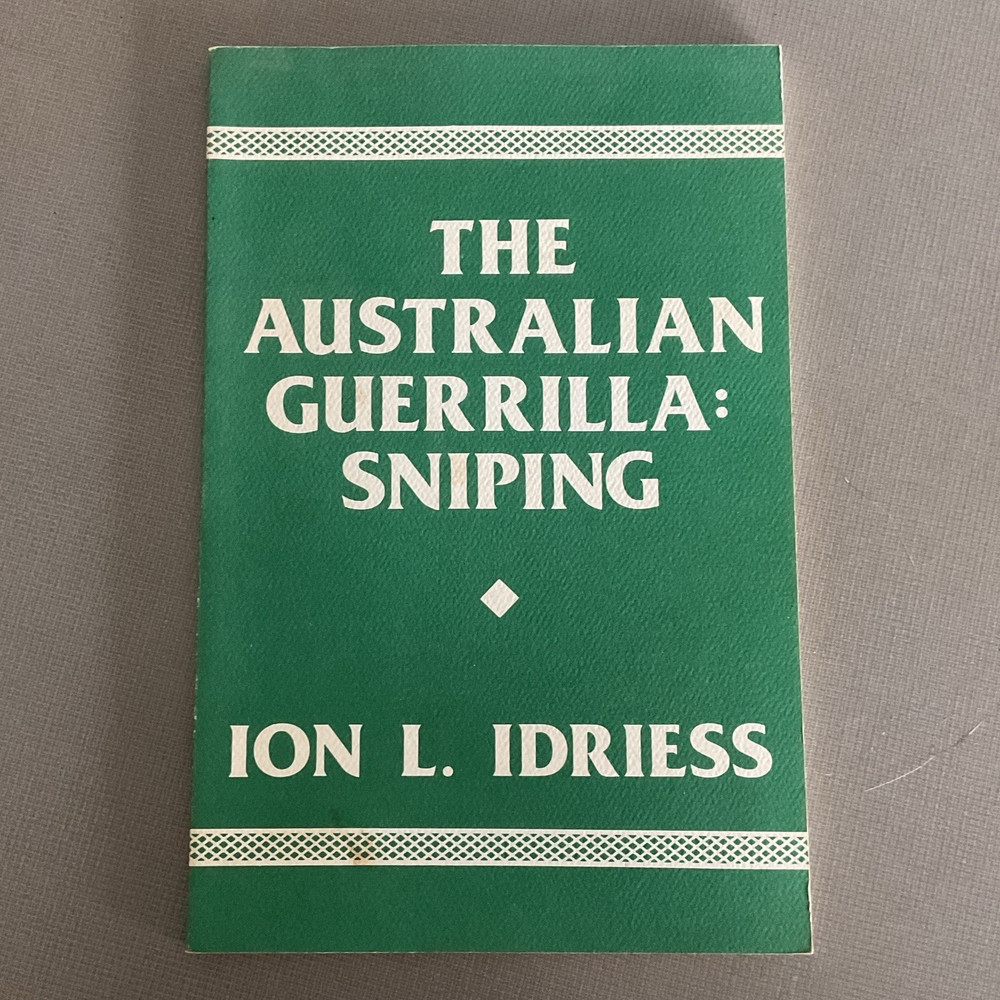 Paladin Press The Australian Guerrilla: Sniping by Ion L. Idriess PB 2nd Ed 1989
