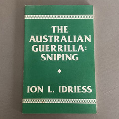 Paladin Press The Australian Guerrilla: Sniping by Ion L. Idriess PB 2nd Ed 1989