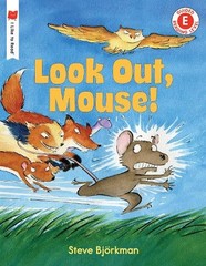 Steve Björkman Look Out, Mouse! (Paperback) I Like to Read (UK IMPORT)