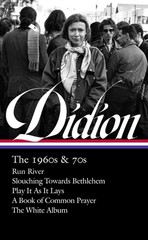 Joan Didion: The 1960S & 70S (Loa #325): Run River / Slouchi…