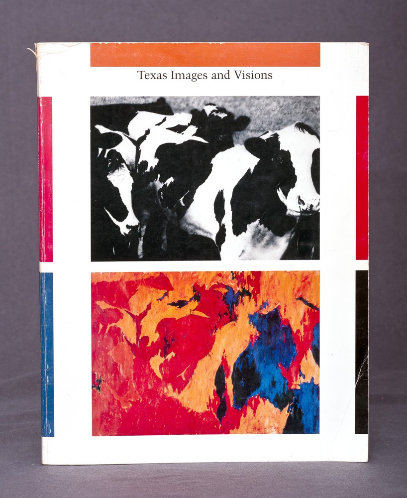 Texas Images & Visions – Reese & Goetzmann – UT Austin Centennial Exhibition