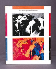 Texas Images & Visions – Reese & Goetzmann – UT Austin Centennial Exhibition