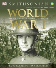 World War I: The Definitive Visual History – Hardcover By Grant, R.G. – GOOD