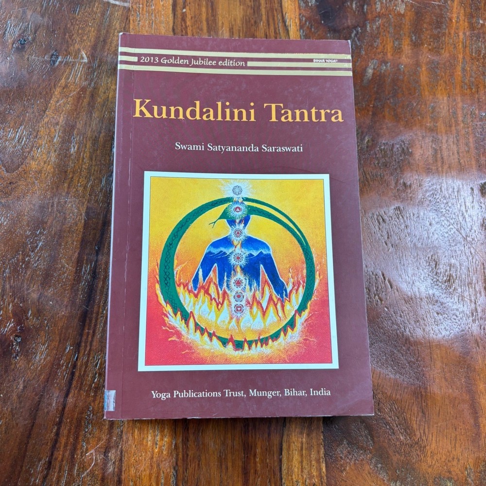 Kundalini Tantra Swami Satyananda Saraswati 2013 Golden Jubilee Edition Yoga