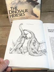 Bakker. The Dinosaur Heresies : New Theories Unlocking the Mystery of Dinosaurs
