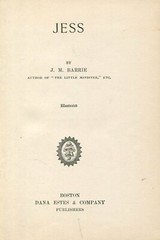 1898 JESS J.M. Barrie James Matthew Illustrated Dana Estes Publisher HC