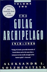 The Gulag Archipelago, 1918-1956: An Experiment in Literary Investigation…