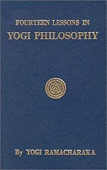 Fourteen Lessons in Yoga Philosophy Hardcover Yogi Ramacharaka