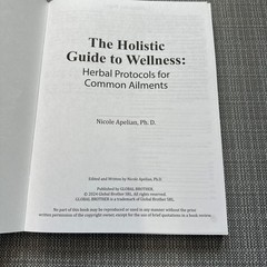 The Holistic Guide to Wellness : Herbal Protocols for Common Ailments
