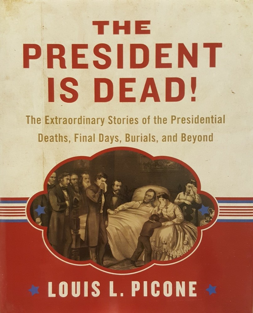 NEW AUTHOR SIGNED „The President Is Dead!” by Louis L. Picone HARDCOVER BOOK-OOP