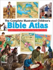 The Complete Illustrated Children’s Bible Atlas: Hundreds of Pictures, Ma – GOOD