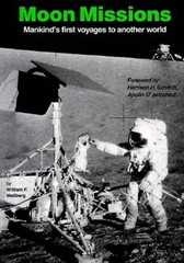 Moon Missions: Mankinds First Voyages To AnotherWorld – Hardcover – GOOD