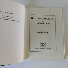 1992 „Grilling, Smoking, And Barbecuing” By A.D. Livingston HC DJ VG