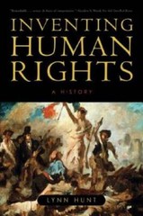 Inventing Human Rights: A History – Paperback By Hunt, Lynn – GOOD