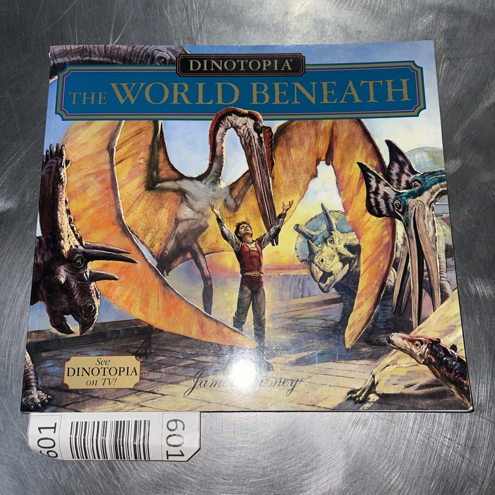 DINOTOPIA: THE WORLD BENEATH By James Gurney & James Gurney