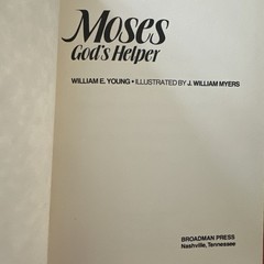 MOSES GOD’S HELPER BIBLEARN SERIES HARDCOVER BOOK BY WILLIAM YOUNG VERY GOOD