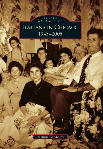 Italians in Chicago, Illinois, Images of America, Paperback