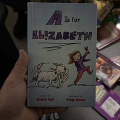 A Is for Elizabeth Rachel Vail Childrens Picture Book Alphabet Story