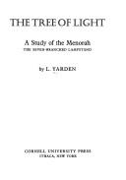 Tree of Light : A Study of the Menorah, the Seven-Branched Lampst