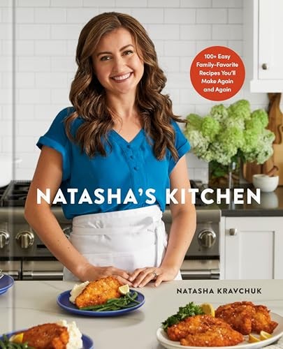 Natasha’s Kitchen: 100+ Easy Family…, Kravchuk, Natas