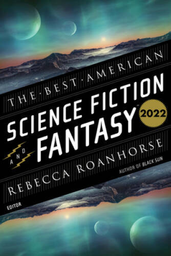 The Best American Science Fiction And Fantasy 2022 – Paperback – VERY GOOD
