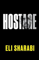 Hostage Hardcover – October 7, 2025 by Eli Sharabi (Author)