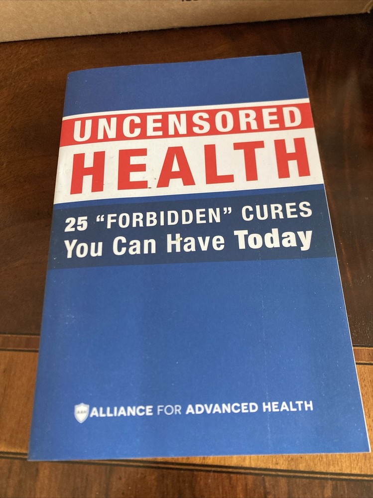 Uncensored Health 25 „Forbidden” Cures You Can Have Today 2017 Paperback VG
