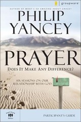 Prayer : Six Sessions on Our Relationship with God Paperback Phil
