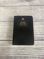 The Modern New Testament Translated from Original Aramaic First DeVorss Edition
