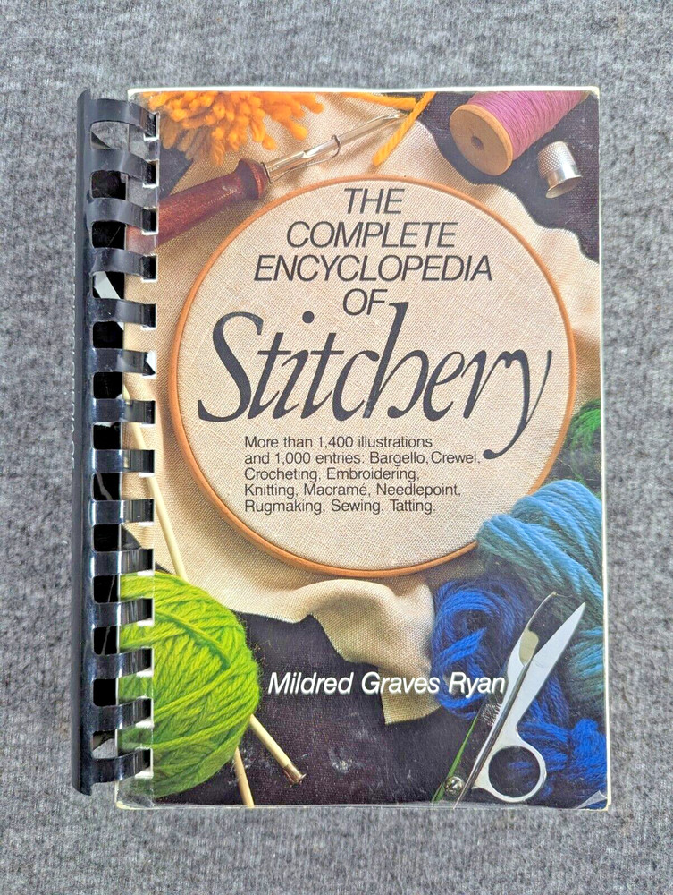 Vintage 1979 – The Complete Encyclopedia of Stitchery By Mildred Graves Ryan