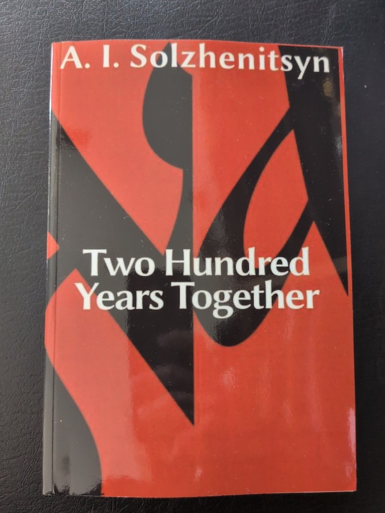 Two Hundred Years Together – Solzhenitsyn – Rare – Both Volumes
