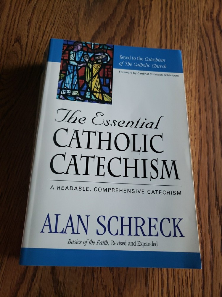 The Essential Catholic Catechism Paperback By Alan Schreck Faith Revised Ex Cond