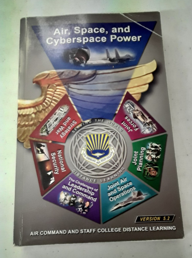 Air, Space, and Cyberspace Power v 5.2 Air Command & Staff College PB LN 250623