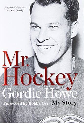 Mr. Hockey: The Autobiography Of Gordie Howe – Hardcover – VERY GOOD