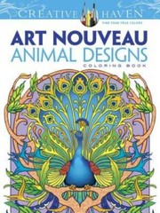 Dover Creative Haven Art Nouveau Animal Designs Coloring Book (Adu – VERY GOOD