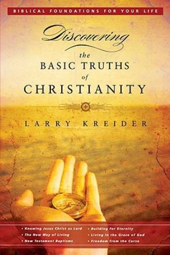 Discovering the Basic Truths of Christianity (Biblical Foundations for Yo – GOOD