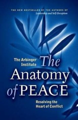 The Anatomy of Peace: Resolving the Heart of Conflict – Paperback – VERY GOOD