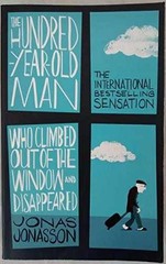 The Hundred-Year-Old Man Who – Paperback, by Jonasson Jonas – Acceptable n