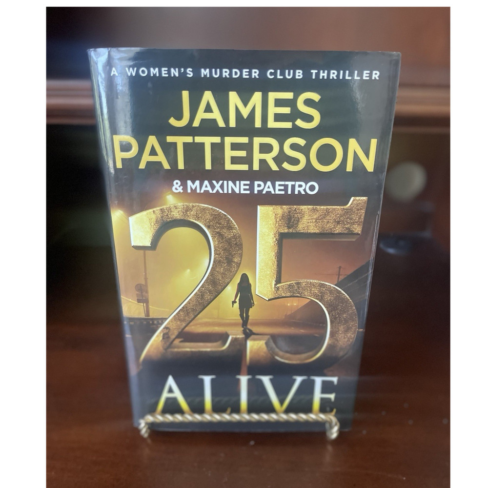 James Patterson Maxine Paetro 25 Alive Women’s Murder Club Thriller Hardcover