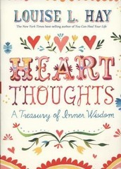 Heart Thoughts: A Treasury of Inner Wisdom by Hay, Louise L.