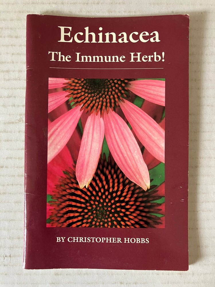 Echinacea The Immune Herb Christopher Hobbs 1990 3rd Printing Botanica Press PB