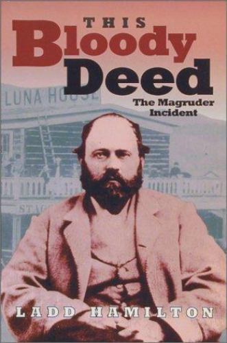 This Bloody Deed: The Magruder Incident (Lecture Notes in Computer Science;846),