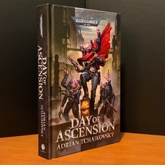 Warhammer 40k: Day of Ascension by Adrian Tchaikovsky, First Edition Hardcover