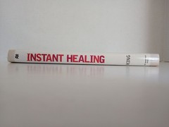 Instant Healing by Serge Kahili King, PhD Hardcover 2000