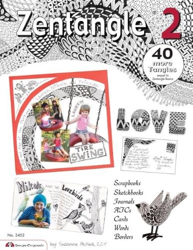 Zentangle 2: Scrapbooks, Sketchbooks, Journals, AJCs, Cards, Wor