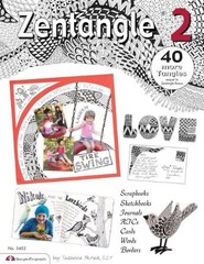 Zentangle 2: Scrapbooks, Sketchbooks, Journals, AJCs, Cards, Wor