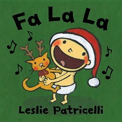 Fa La La (Leslie Patricelli board books) by Patricelli, Leslie