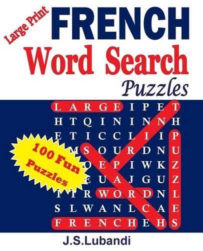 J S Lubandi Large Print FRENCH Word Search Puzzles (Paperback)