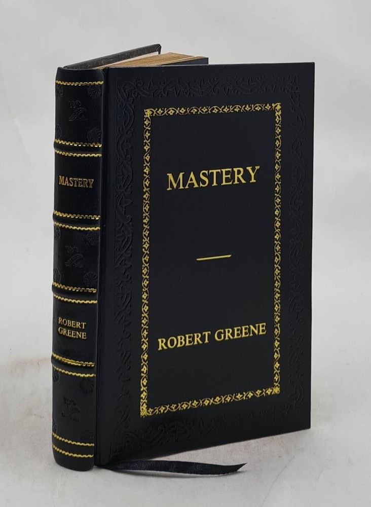 Mastery by Greene, Robert [PREMIUM LEATHER BOUND]