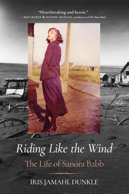 Riding Like The Wind: The Life Of Sanora Babb